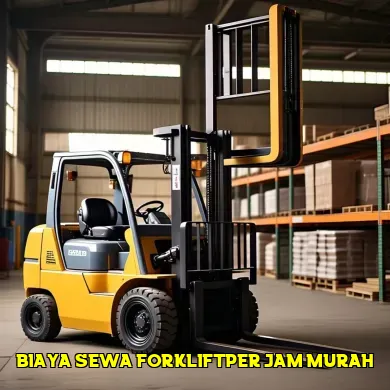 Menghitung Biaya Sewa Forklift Per Jam untuk Proyek Konstruksi